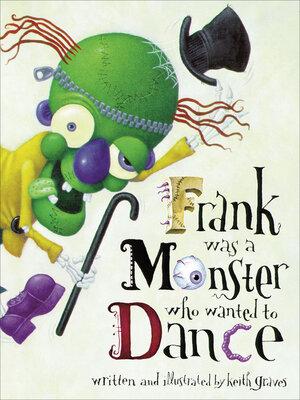 cover image of Frank Was a Monster Who Wanted to Dance